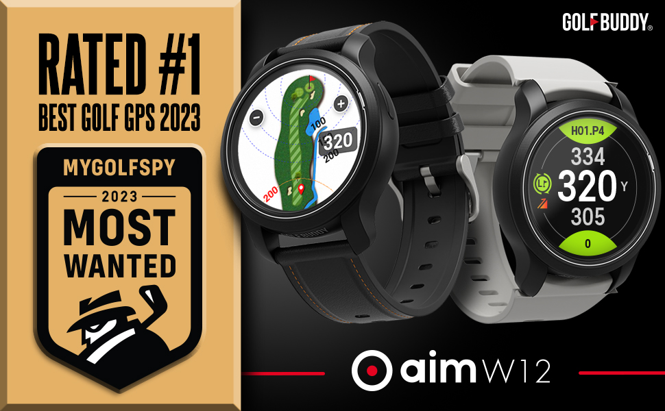GOLFBUDDY aim W12 GPS Golf Watch - My Golf Spy Award