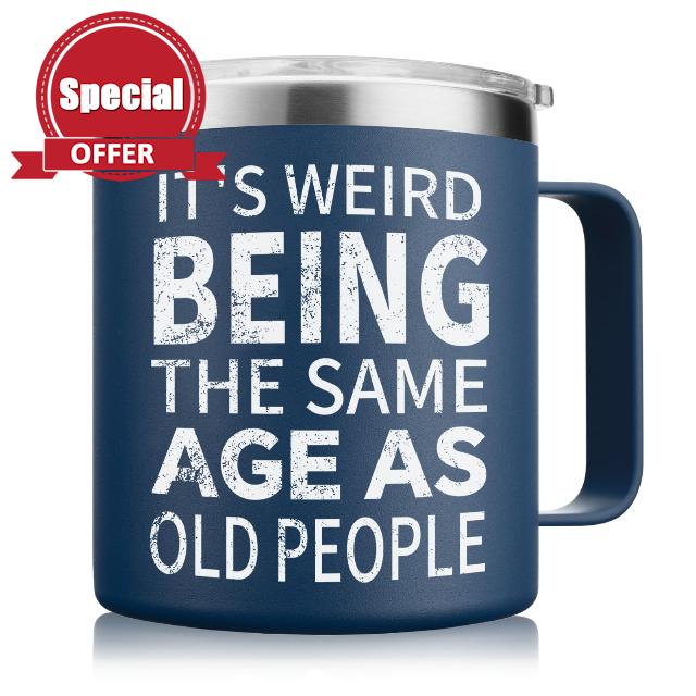 NOWWISH Birthday Gifts for Men - It's Weird Being The Same Age As Old People Coffee Mug - Funny Gifts for Him Husband