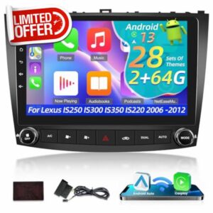 [2+64G] Android 13 Carplay Stereo for Lexus IS250 IS300 IS350 IS220 2006-2012 - 10.1 inch Touch Screen EQ Audio - Wireless CarPlay & Android Auto