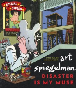 Art Spiegelman: Disaster Is My Muse Se