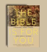 The Bible Is for You: A Devotional Journey Through Every Book of the Bible