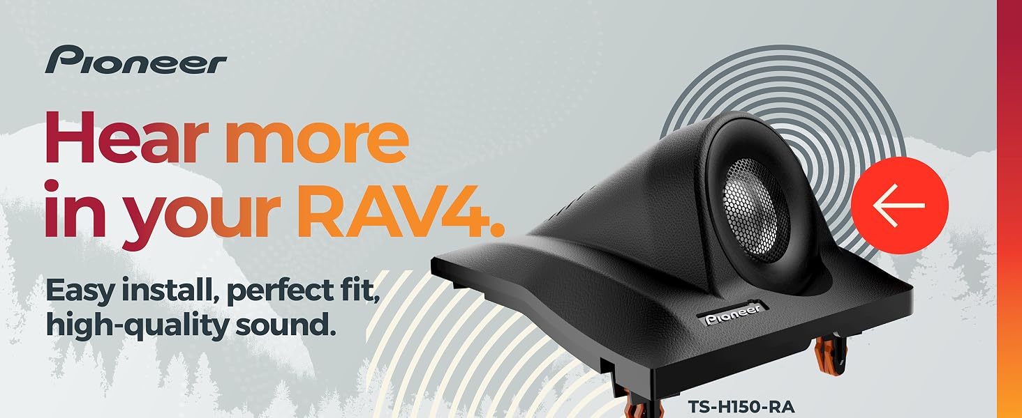 Hear more in your RAV4. Easy install, perfect fit, high-quality sound.