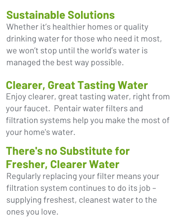 At Pentair, we believe the health of our world depends on reliable access to water.
