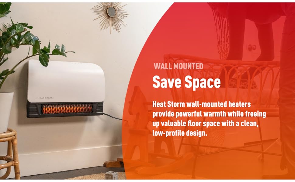 Wall mounting, saving space - Heat storm