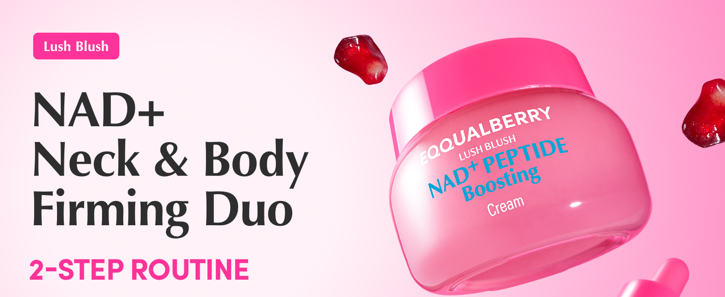 eqqualberry serum, eqqualberry cream, nad serum, nad cream, nad skincare, korean skincare, neck care