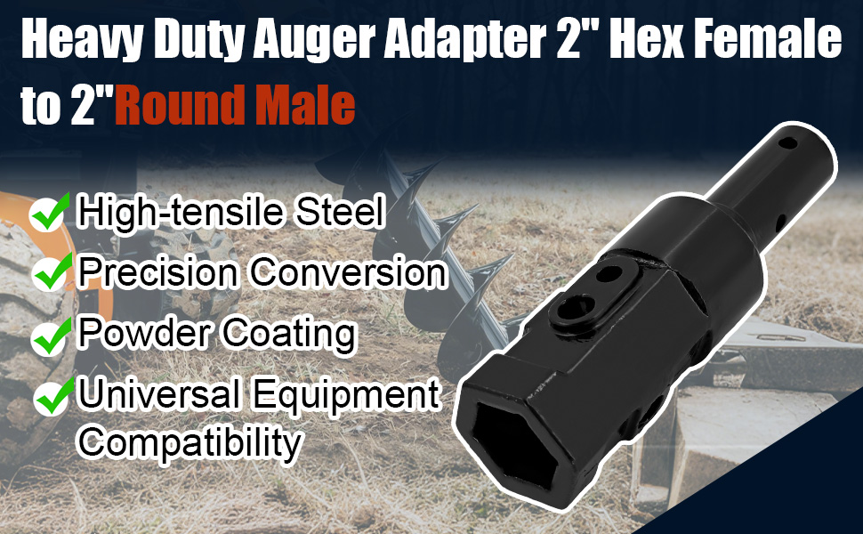 Heavy Duty Auger Adapter 2" Hex Female to 2" Round Male Converter