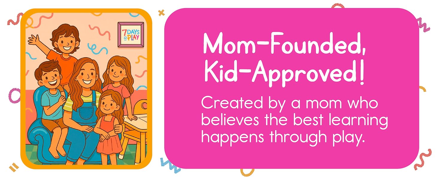 Mom-founded 7 Days of Play brand created by a mom who believes best learning happens through play.