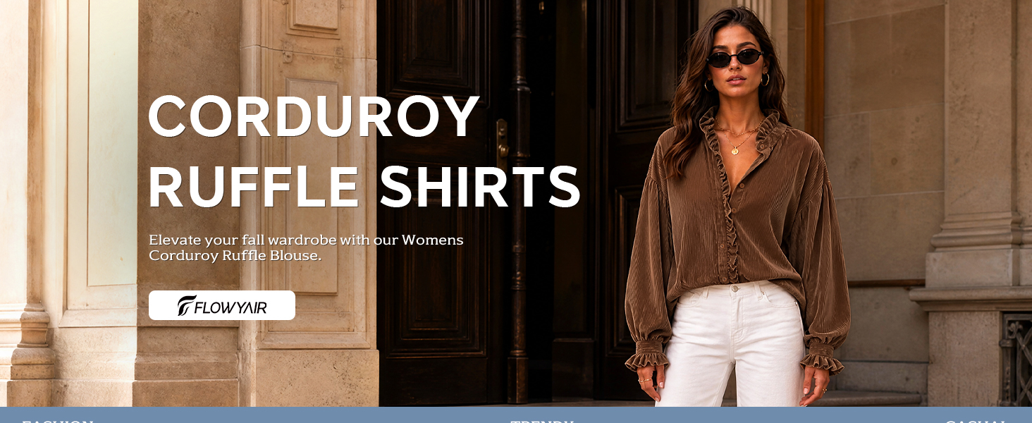 Corduroy ruffle shirts for casual everyday styling.