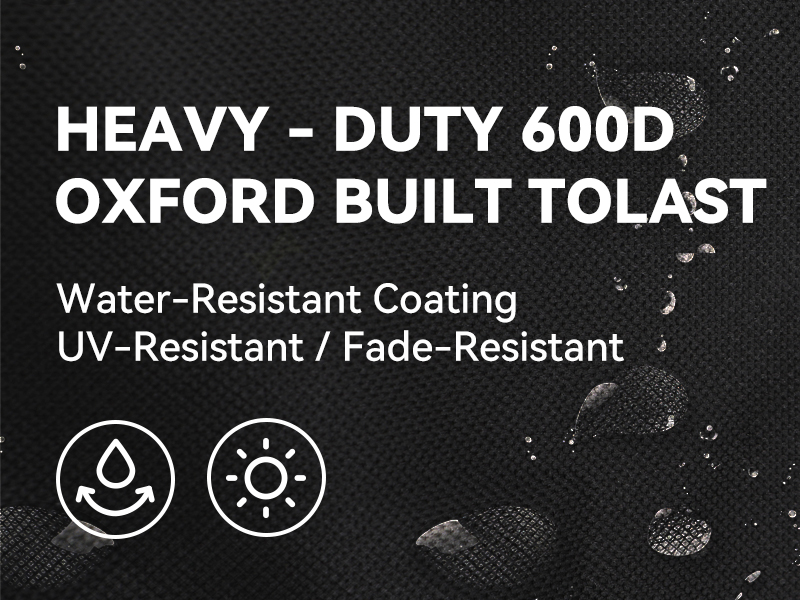 HEAVY-DUTY 600D OXFORD, BUILT TO LAST