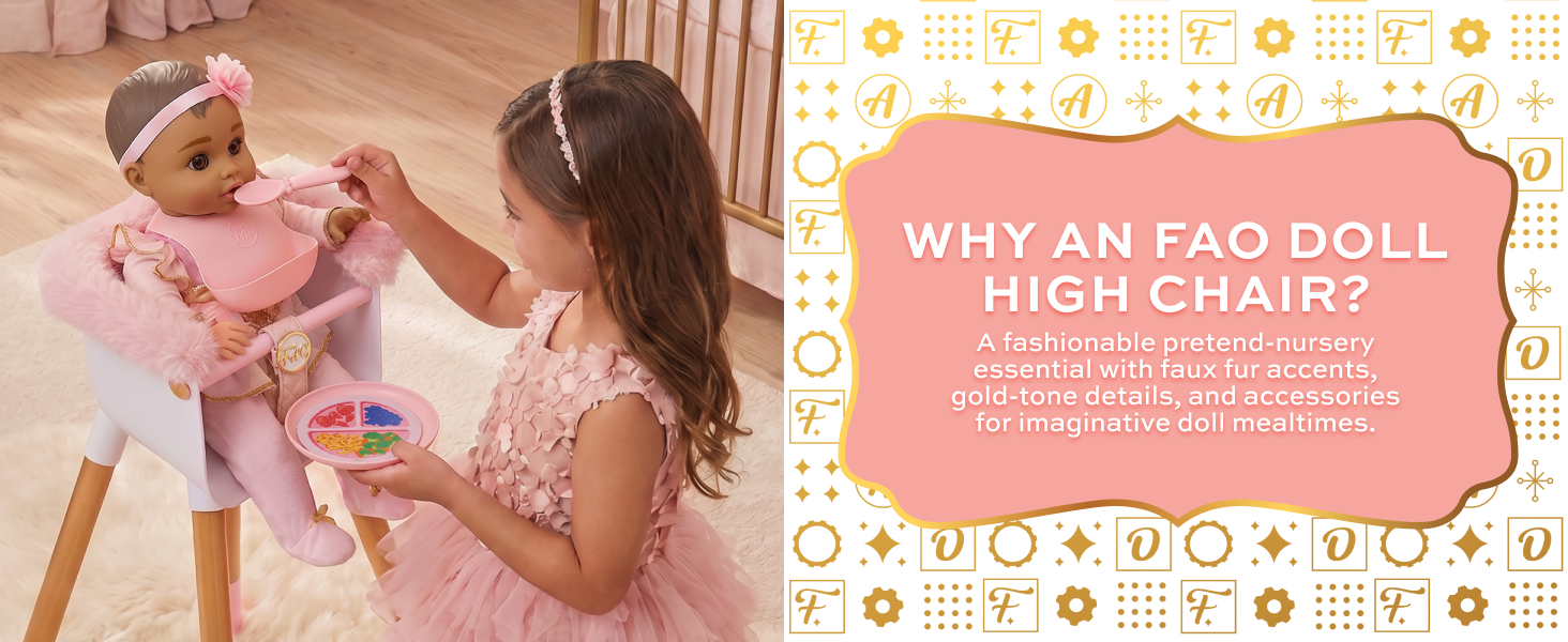 Why an FAO doll high chair?