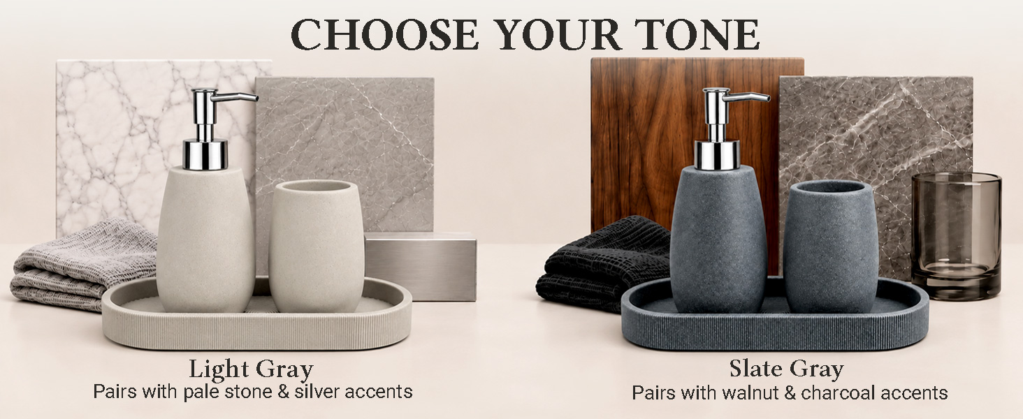 CHOOSE YOUR TONE, Light Gray ,Slate Gray .